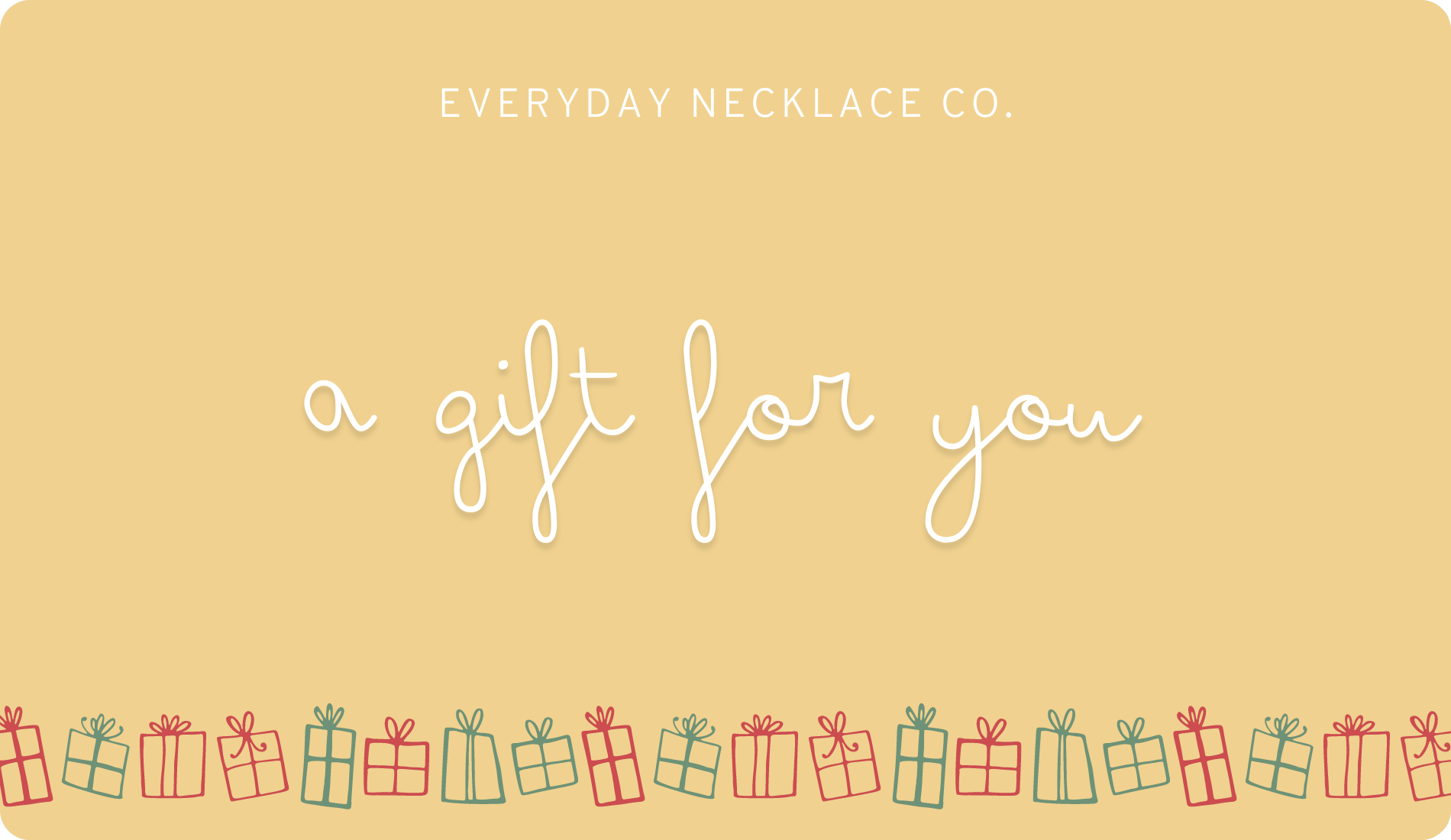 Everyday Necklace Co. Gift Card